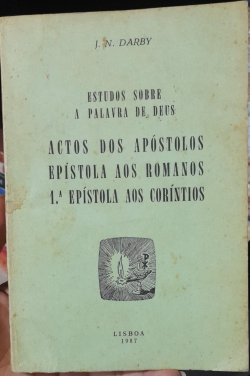 Estudos Sobre A Palavra De Deus - Actos Dos Apostolos Epistola Aos Romanos 1º Epistola Aos Corintios
