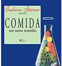 Comida, Um Santo Remedio