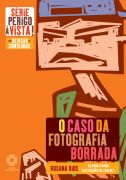 Caso Da Fotografia Borrada, O