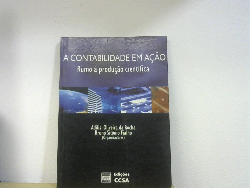 A Contabilidade Em Acao - Rumo A Producao Cientifica
