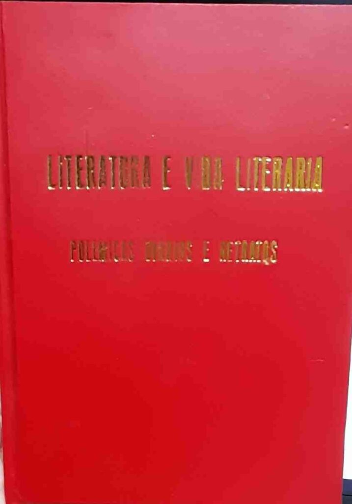 Literatura E Vida Literaria - Polemicas Diarios E Retratos / reencadernado