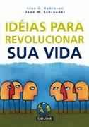 Ideias Para Revolucionar Sua Vida