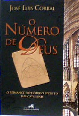 O Numero De Deus - O Romance Do Codigo Secreto Das Catedrais