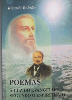 Poemas - A Luz Do Evangelho Segundo O Espiritismo