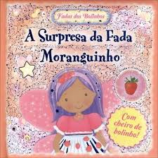A Surpresa Da Fada Moranguinho