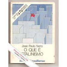 O Que E Stalinismo - Colecao Primeiros Passos