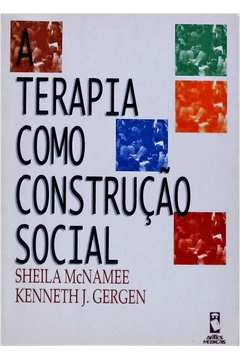 A Terapia Como Construcao Social