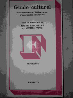 Guide Culturel - Civilisations Et Litteratures Decpression Francaise