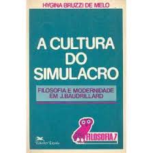 A Cultura Do Simulacro