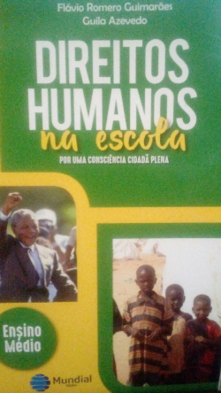 Direitos Humanos Na Escola - Por Uma Consciencia Cidada Plena