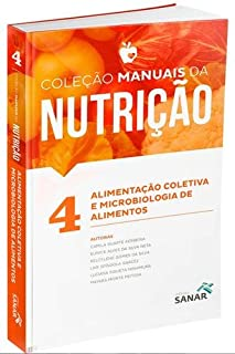 Alimentacao Coletiva E Microbiologia De Alimentos - Colecao Manuais Da Nutricao V. 04