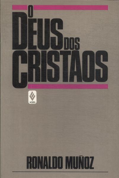 Deus Dos Cristaos, O