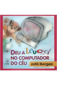 Deu A Louca No Computador Do Ceu