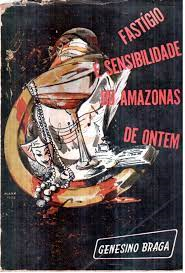 Fastigio E Sensibilidade Do Amazonas De Ontem