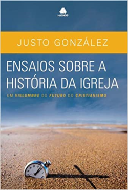 Ensaios Sobre A Historia Da Igreja