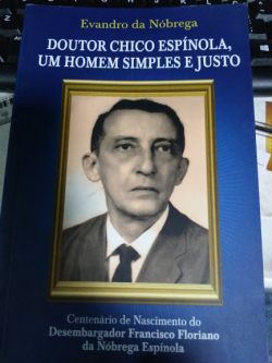Doutor Chico Espinola Um Homem Simples E Justo