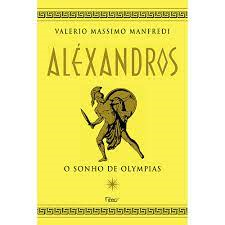Alexandros I - O Sonho De Olympias