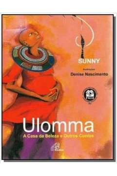 Ulomma - A Casa Da Beleza E Outros Contos