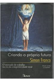 Criando O Proprio Futuro