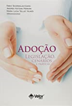Adocao Legislacao Cenarios E Praticas