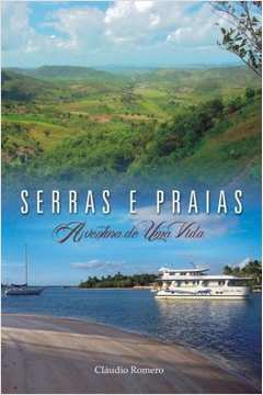 Serras E Praias - Aventura De Uma Viida