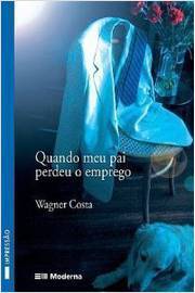Quando Meu Pai Perdeu O Emprego