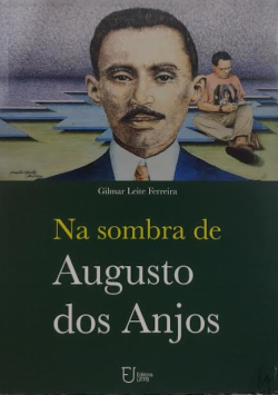 Na Sombra De Augusto Dos Anjos - Inclui Cd De Audio (f-998/ 5)