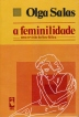 A Feminilidade - Uma Revisao Da Fase Falica