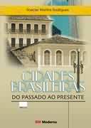 Cidades Brasileiras Do Passado Ao Presente