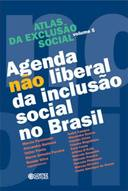 Atlas Da Exclusao Social V.5 - Agenda Nao Liberal Da Inclusao Social No Brasil
