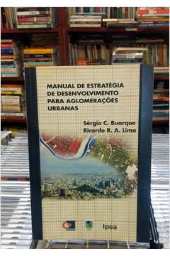 Manual De Estrategia De Desenvolvimento Para Aglomeracoes