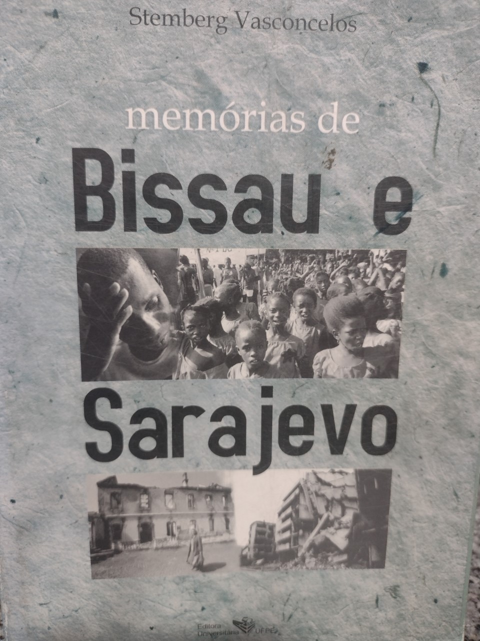 Memorias De Bissau E Saravejo