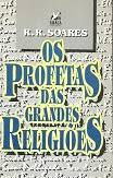 Os Profetas Das Grandes Religioes
