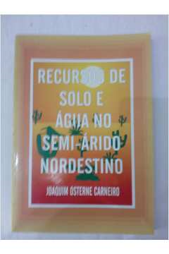 Recursos De Solo E Agua No Semi-arido Nordestino