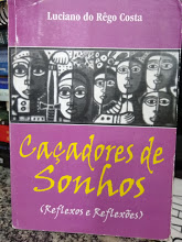Cacadores De Sonhos - Reflexos E Reflexoes