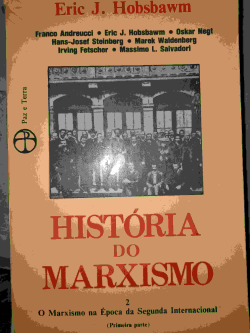 Historias Do Marxismo Ii - O Marxismo Na Epoca Da Segunda Internacional
