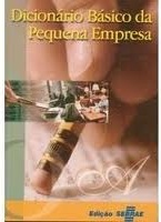 Dicionario Basico Da Pequena Empresa