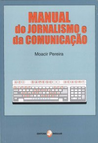 Manual Do Jornalismo E Da Comunicacao