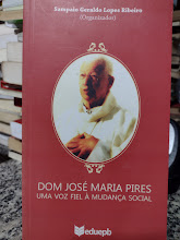 Dom Jose Maria Pires - Uma Voz Fiel A Mudanca Social