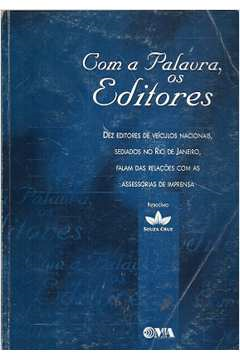 Com A Palavra Os Editores