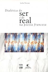 Dialetica Do Ser E Do Real Na Poesia Francesa