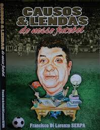 (f-837/28) Causos & Lendas Do Nosso Futebol