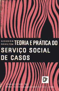 Teoria E Pratica Do Servico Social De Casos