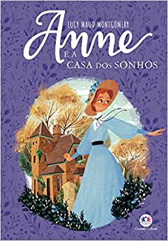 Anne E A Casa Dos Sonhos