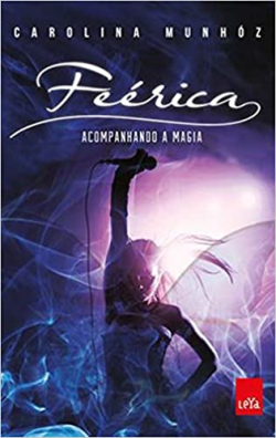 Feerica - Acompanhando A Magia