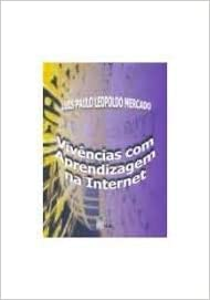 Vivencias Com Aprendizagem Na Internet