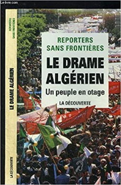 Drame Algerien Un Peuple En Otage