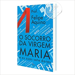 O Socorro Da Virgem Maria E As Sete Dores