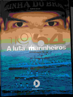 1964 - A Luta Dos Marinheiros
