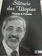 Silencio Das Utopias - Prosas E Poesia - Autografado